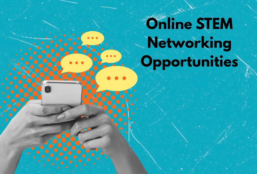 Online STEM Networking Opportunities
